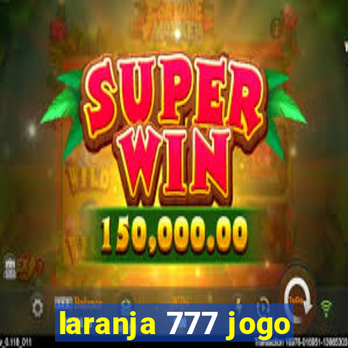 laranja 777 jogo